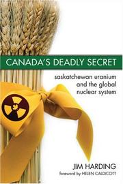 Cover of: Canada's Deadly Secret by Jim Harding