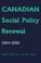 Cover of: Canadian Social Policy Renewal, 1994-2000