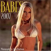 Cover of: Babes 2007 Wall Calendar by Zebra Publishing