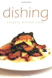 Cover of: Dishing: Calgary Women Cook