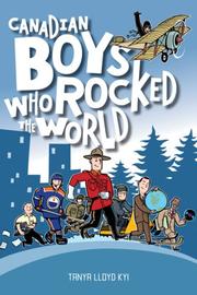 Cover of: Canadian Boys Who Rocked the World