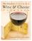 Cover of: The Definitive Canadian Wine and Cheese Cookbook