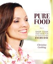 Front cover of Pure Food by Christine Cushing