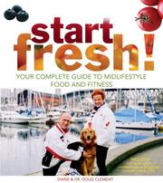 Cover of: Start Fresh!: Your Complete Guide to Mid-Lifestyle Food and Fitness