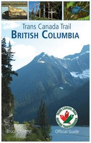 Cover of: Trans Canada Trail: British Columbia (Trans Canada Trail)