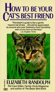 Cover of: How to Be Your Cat's Best Friend by Elizabeth Randolph