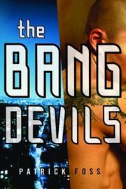 The bang devils by Patrick Foss