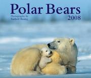 Cover of: Polar Bears 2008 (Calendar) by Norbert Rosing