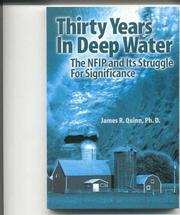 Cover of: Thirty Years in Deep Water: The NFIP and Its Struggle For Significance