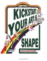 Cover of: Kickstart Your Art, Part III: Shape