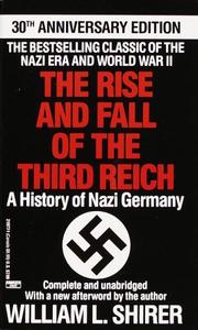 Cover of: The Rise and Fall of the Third Reich  by William L. Shirer