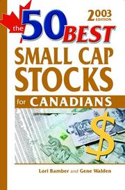 Cover of: The 50 Best Small Cap Stocks for Canadians, 2003