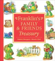 Cover of: Franklin's Family and Friends Treasury