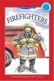 Cover of: Firefighters (Kids Can Read) by Paulette Bourgeois