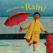 Cover of: Who Likes the Rain? (Exploring the Elements)