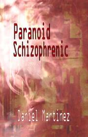 Cover of: Paranoid Schizophrenic by Daniel Martinez, Daniel Martinez