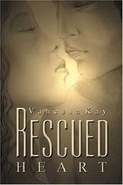 Rescued Heart by Vanessa Kay