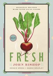 Cover of: Fresh: Seasonal Recipes Made With Local Foods