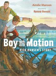 Cover of: Boy in Motion: Rick Hansen's Story