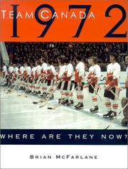 Team Canada 1972 by Brian McFarlane