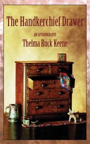 The Handkerchief Drawer by Thelma Ruck Keene