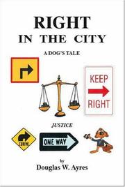 Cover of: Right in the City by Douglas Ayres