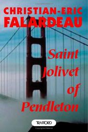 Cover of: Saint-Jolivet of Pendleton | Christian-Eric Falardeau