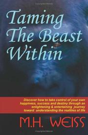 Taming the Beast Within by M.H. Weiss