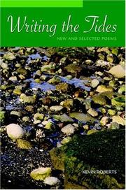 Cover of: Writing the Tides: New And Selected Poems