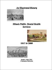 Cover of: An Illustrated History of Illinois Public Mental Health Services, 1847-2000