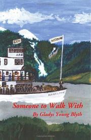 Cover of: Someone to Walk With by Gladys Young Blyth, Gladys Young Blyth