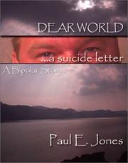Cover of: Dear World- A Suicide Letter