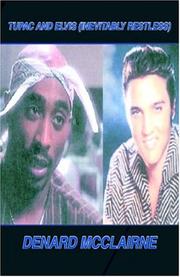 Cover of: Tupac and Elvis (Inevitably Restless) by Denard McClairne