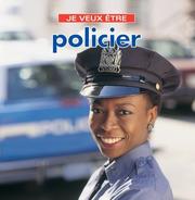 Cover of: Je veux etre policier (Je veux etre)