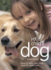 Cover of: Your Child's Dog: How to Help Your Kids Care for Their Pets