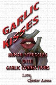 Cover of: Garlic Kisses | Chester Aaron