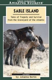 Cover of: Tales from Sable Island: Tales of Tragedy and Survival from the Graveyard of the Atlantic  (Amazing Stories)