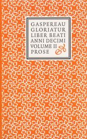 Cover of: Gaspereau Gloriatur: Liber Beati Anni Decimi: Prose