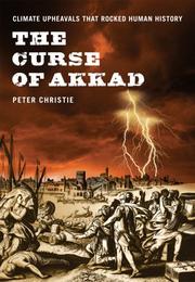 Cover of: The Curse of Akkad: Climate Upheavals that Rocked Human History
