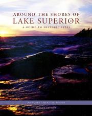 Cover of: Around the Shores of Lake Superior: A Guide to Historic Sites, 2nd edition