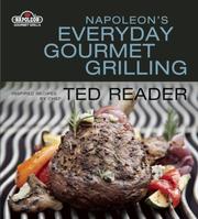 Cover of: Napoleon's Gourmet Grilling by Ted Reader