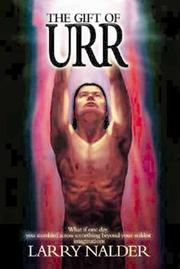 Gift of Urr by Larry Nalder