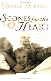 Cover of: Scones for the Heart by George D. Durrant