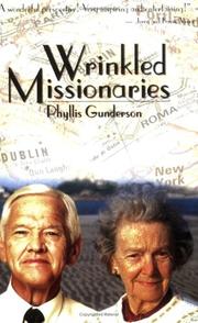 Cover of: Wrinkled Missionaries by Phyllis Gunderson