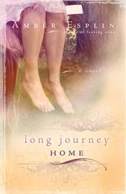 Cover of: Long Journey Home by Amber Esplin