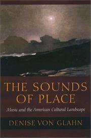 Cover of: The Sounds of Place: Music and the American Cultural Landscape