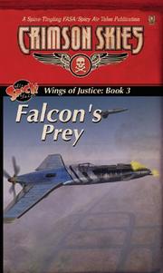 Cover of: Wings of Justice Trilogy, Book 3: Falcon's Prey