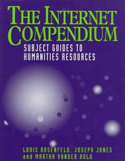 Cover of: The Internet Compendium by Louis Rosenfeld, Joseph Janes, Martha Vander Kolk