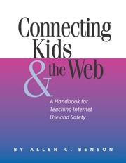 Cover of: Connecting Kids & the Web by Allen C. Benson