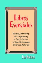 Cover of: Libros Essenciales/essential Books: Building, Marketing, And Programming a Core Collection of Spanish Language Children's